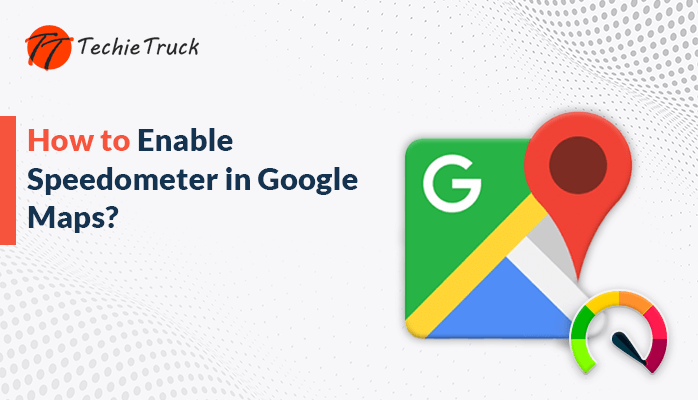 speedometer in Google Maps