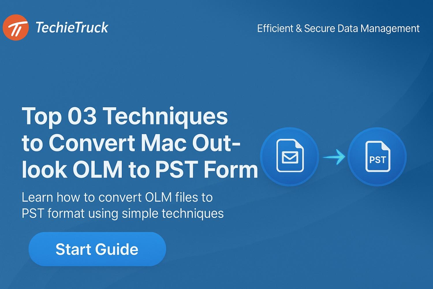 Top 03 Techniques to Convert Mac Outlook OLM to PST Format
